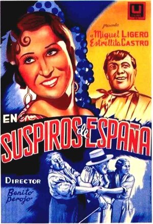 Постер: (Вздохи Испании, 1939 - вся информация о фильме на FilmNavi.ru