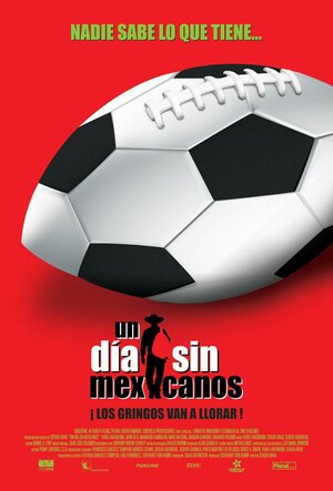 Постер: (День без мексиканца, 2004 - вся информация о фильме на FilmNavi.ru