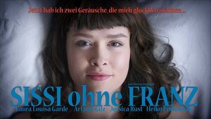 Постер: (Sissi ohne Franz, 2017 - вся информация о фильме на FilmNavi.ru