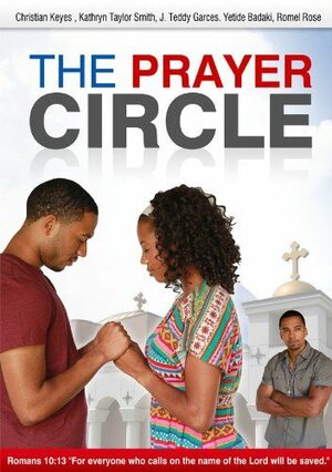 Постер: (The Prayer Circle, 2013 - вся информация о фильме на FilmNavi.ru