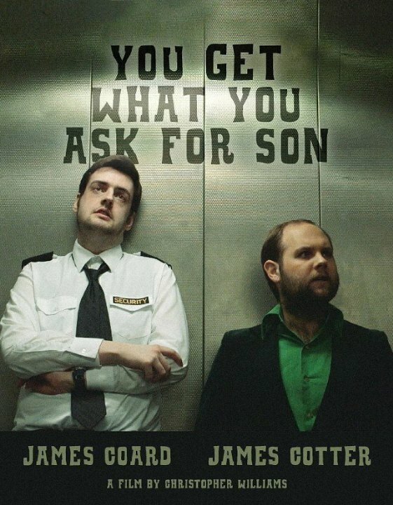 You Get What You Ask for Son