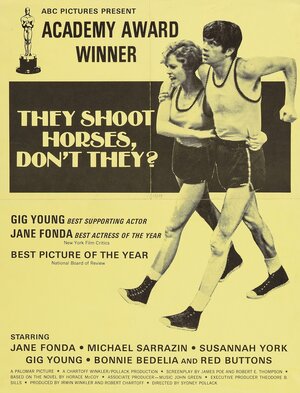 Постер: (Загнанных лошадей пристреливают, не правда ли?, 1969 - вся информация о фильме на FilmNavi.ru