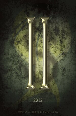 Постер: (Атлант расправил плечи: Часть 2, 2012 - вся информация о фильме на FilmNavi.ru