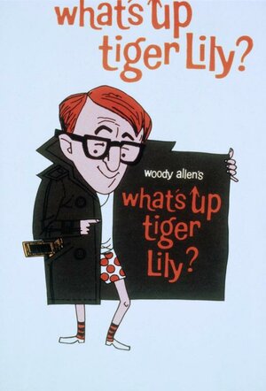 Постер: (Что случилось, тигровая лилия?, 1966 - вся информация о фильме на FilmNavi.ru