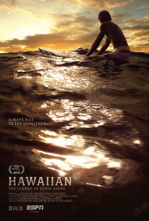 Постер: (Hawaiian: The Legend of Eddie Aikau, 2013 - вся информация о фильме на FilmNavi.ru