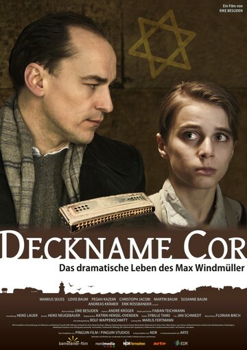 Псевдоним Кор — драматическая судьба Макса Виндмюллера (2010)