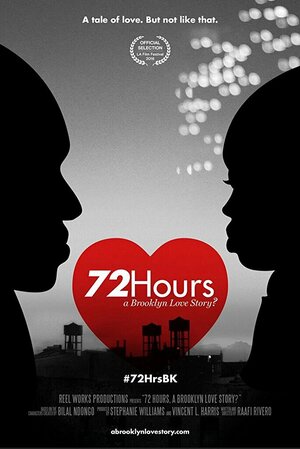 Постер: (72 Hours: A Brooklyn Love Story?, 2016 - вся информация о фильме на FilmNavi.ru