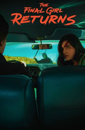 Постер: (The Final Girl Returns, 2019 - вся информация о фильме на FilmNavi.ru