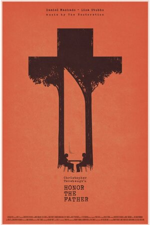 Постер: (Honor the Father, 2014 - вся информация о фильме на FilmNavi.ru