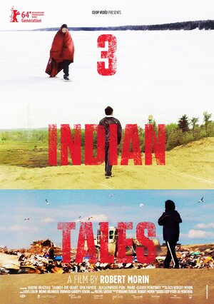 Постер: (3 histoires d'Indiens, 2014 - вся информация о фильме на FilmNavi.ru