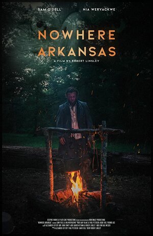 Постер: (Nowhere Arkansas, 2019 - вся информация о фильме на FilmNavi.ru