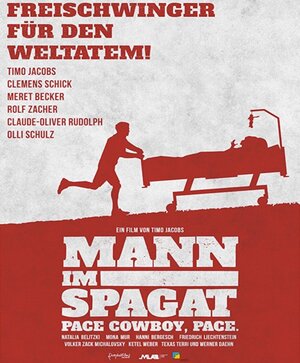 Постер: (Mann im Spagat: Pace, Cowboy, Pace, 2016 - вся информация о фильме на FilmNavi.ru