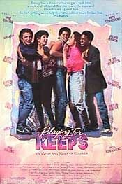 Постер: (Playing for Keeps, 1986 - вся информация о фильме на FilmNavi.ru