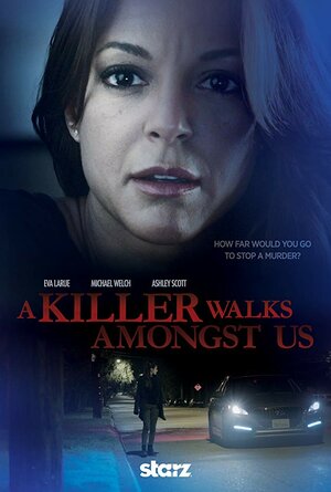 Постер: (A Killer Walks Amongst Us, 2016 - вся информация о фильме на FilmNavi.ru