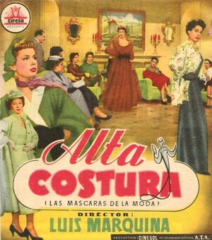 Постер: (Alta costura, 1954 - вся информация о фильме на FilmNavi.ru
