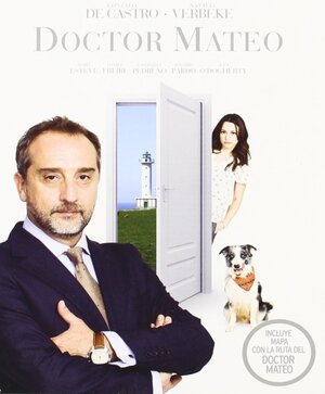 Постер: (Доктор Матео, 2009 - вся информация о сериале на FilmNavi.ru