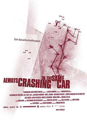 Постер: (Always Crashing in the Same Car, 2001 - вся информация о фильме на FilmNavi.ru
