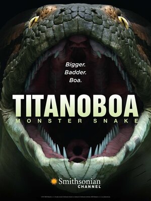 Постер: (Titanoboa: Monster Snake, 2012 - вся информация о фильме на FilmNavi.ru