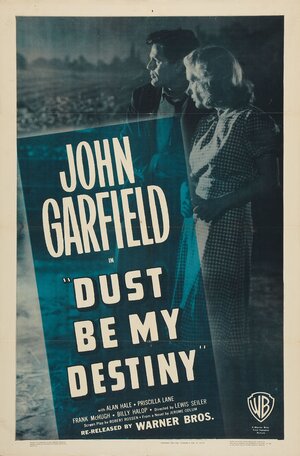 Постер: (Пыль будет моей судьбой, 1939 - вся информация о фильме на FilmNavi.ru