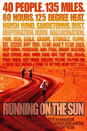Постер: (Running on the Sun: The Badwater 135, 2000 - вся информация о фильме на FilmNavi.ru