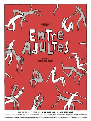 Постер: (Entre adultes, 2006 - вся информация о фильме на FilmNavi.ru