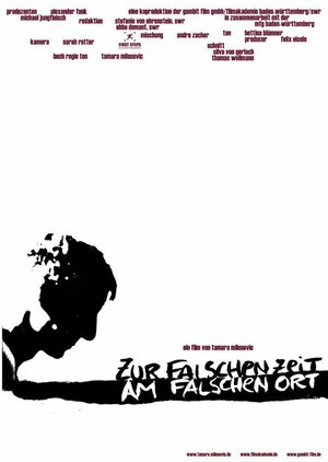 Постер: (Zur falschen Zeit am falschen Ort, 2005 - вся информация о фильме на FilmNavi.ru