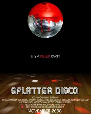 Постер: (Splatter Disco, 2007 - вся информация о фильме на FilmNavi.ru