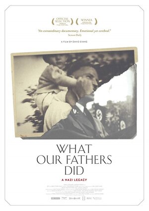 Постер: (What Our Fathers Did: A Nazy Legacy, 2015 - вся информация о фильме на FilmNavi.ru