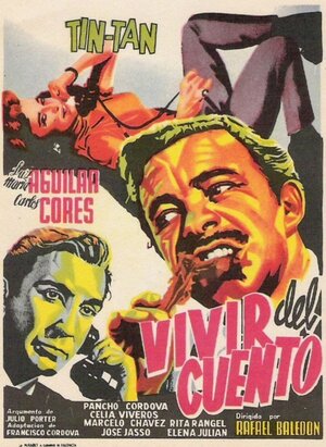 Постер: (Vivir del cuento, 1959 - вся информация о фильме на FilmNavi.ru