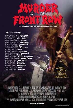 Постер: (Murder in the Front Row: The San Francisco Bay Area Thrash Metal Story, 2019 - вся информация о фильме на FilmNavi.ru