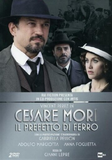 Чезаре Мори — железный префект (2012)