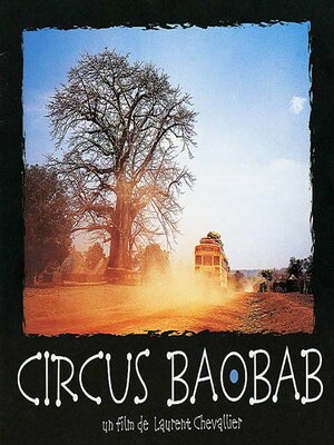 Постер: (Circus Baobab, 2001 - вся информация о фильме на FilmNavi.ru