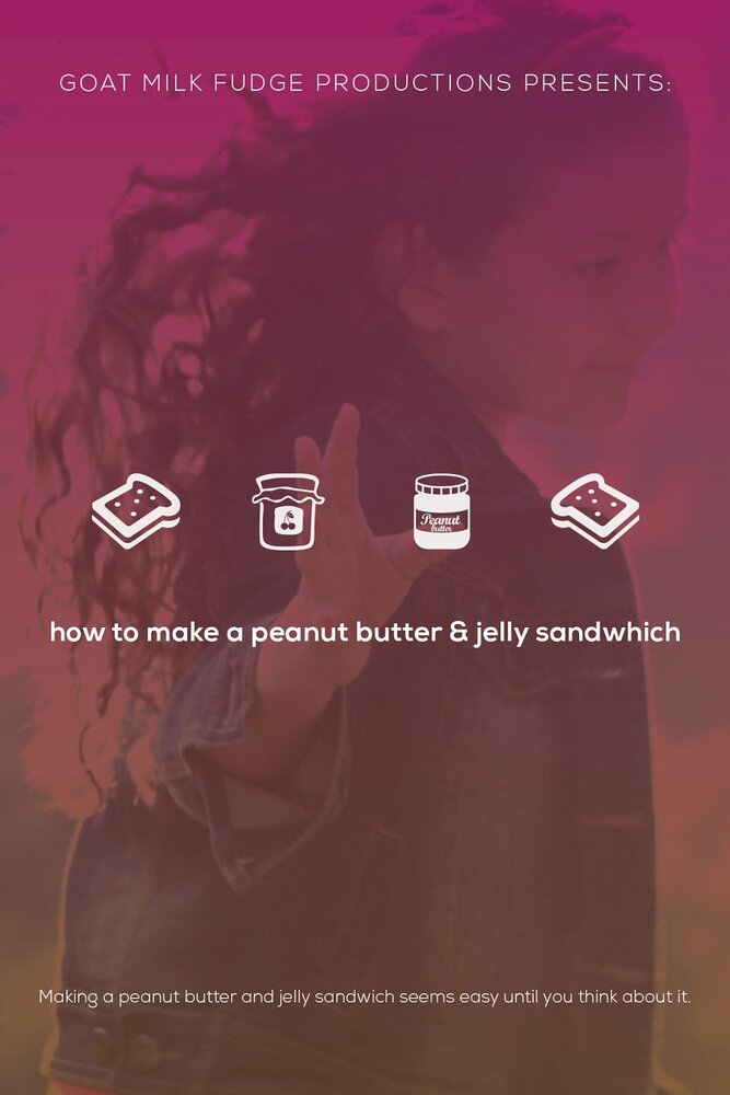 How to Make a Peanut Butter and Jelly Sandwich