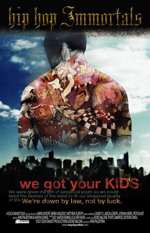 Постер: (Hip Hop Immortals We Got Your Kids, 2003 - вся информация о фильме на FilmNavi.ru