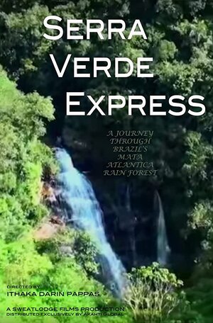 Постер: (Serra Verde Express, 2010 - вся информация о фильме на FilmNavi.ru