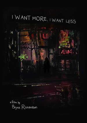 Постер: (I Want More, I Want Less, 2018 - вся информация о фильме на FilmNavi.ru