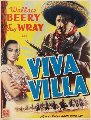 Постер: (Да здравствует Вилья!, 1934 - вся информация о фильме на FilmNavi.ru