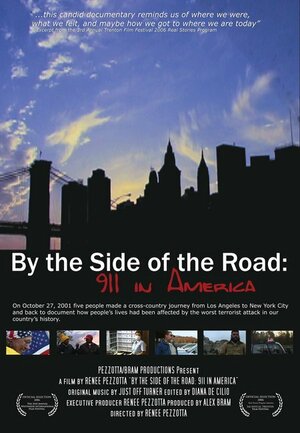 Постер: (By the Side of the Road: 911 in America, 2005 - вся информация о фильме на FilmNavi.ru