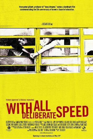 Постер: (With All Deliberate Speed, 2004 - вся информация о фильме на FilmNavi.ru