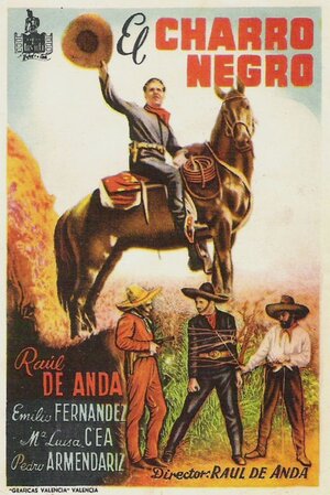Постер: (El charro Negro, 1940 - вся информация о фильме на FilmNavi.ru