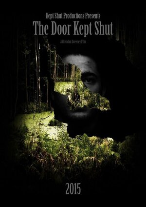 Постер: (The Door Kept Shut, 2015 - вся информация о фильме на FilmNavi.ru