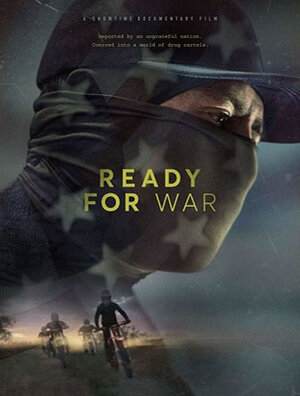 Постер: (Ready for War, 2019 - вся информация о фильме на FilmNavi.ru