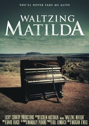 Постер: (Waltzing Matilda - вся информация о фильме на FilmNavi.ru