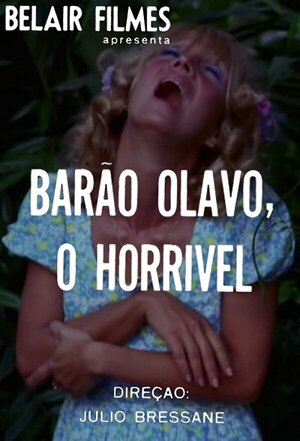 Постер: (Barão Olavo, o Horrível, 1970 - вся информация о фильме на FilmNavi.ru