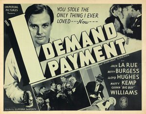 Постер: (I Demand Payment, 1938 - вся информация о фильме на FilmNavi.ru