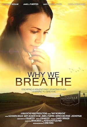 Постер: (Why We Breathe, 2019 - вся информация о фильме на FilmNavi.ru