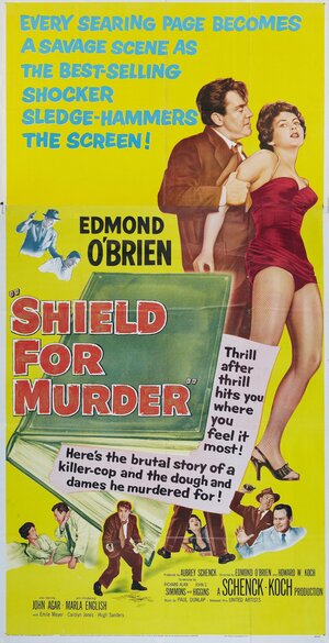 Постер: (Shield for Murder, 1954 - вся информация о фильме на FilmNavi.ru