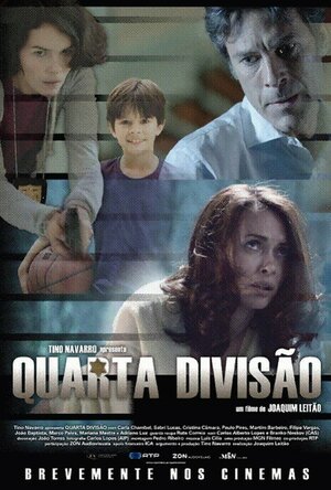 Постер: (Quarta Divisão, 2013 - вся информация о фильме на FilmNavi.ru