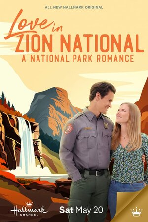 Постер: (Love in Zion National: A National Park Romance, 2023 - вся информация о фильме на FilmNavi.ru