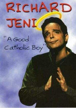 Постер: (Richard Jeni: A Good Catholic Boy, 1997 - вся информация о фильме на FilmNavi.ru